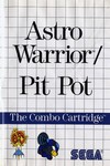 Astro-Warrior & Pit Pot